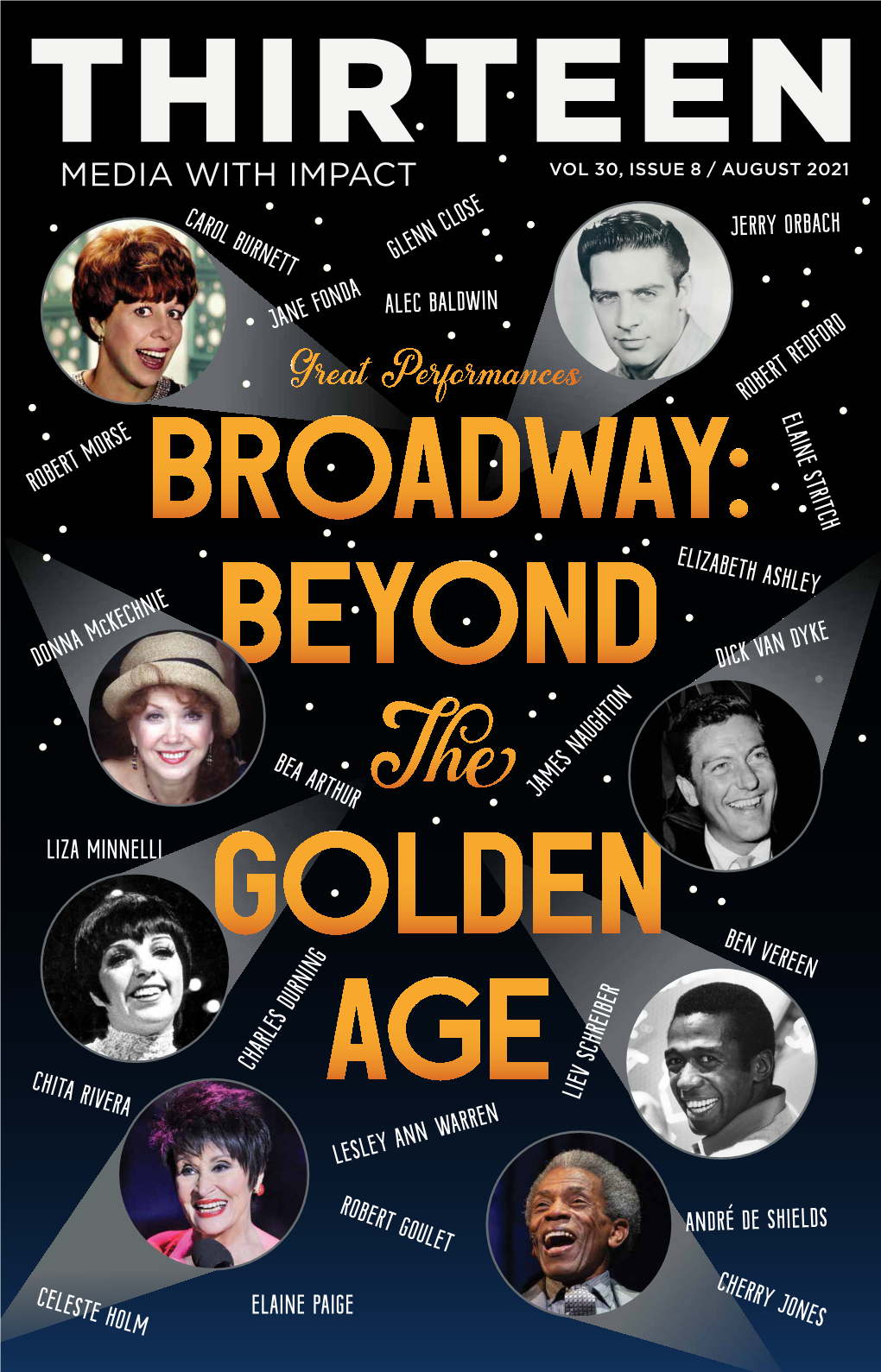 VOL 30, ISSUE 8 / AUGUST 2021 Celebrate Broadway Celebrate André De Shields De André