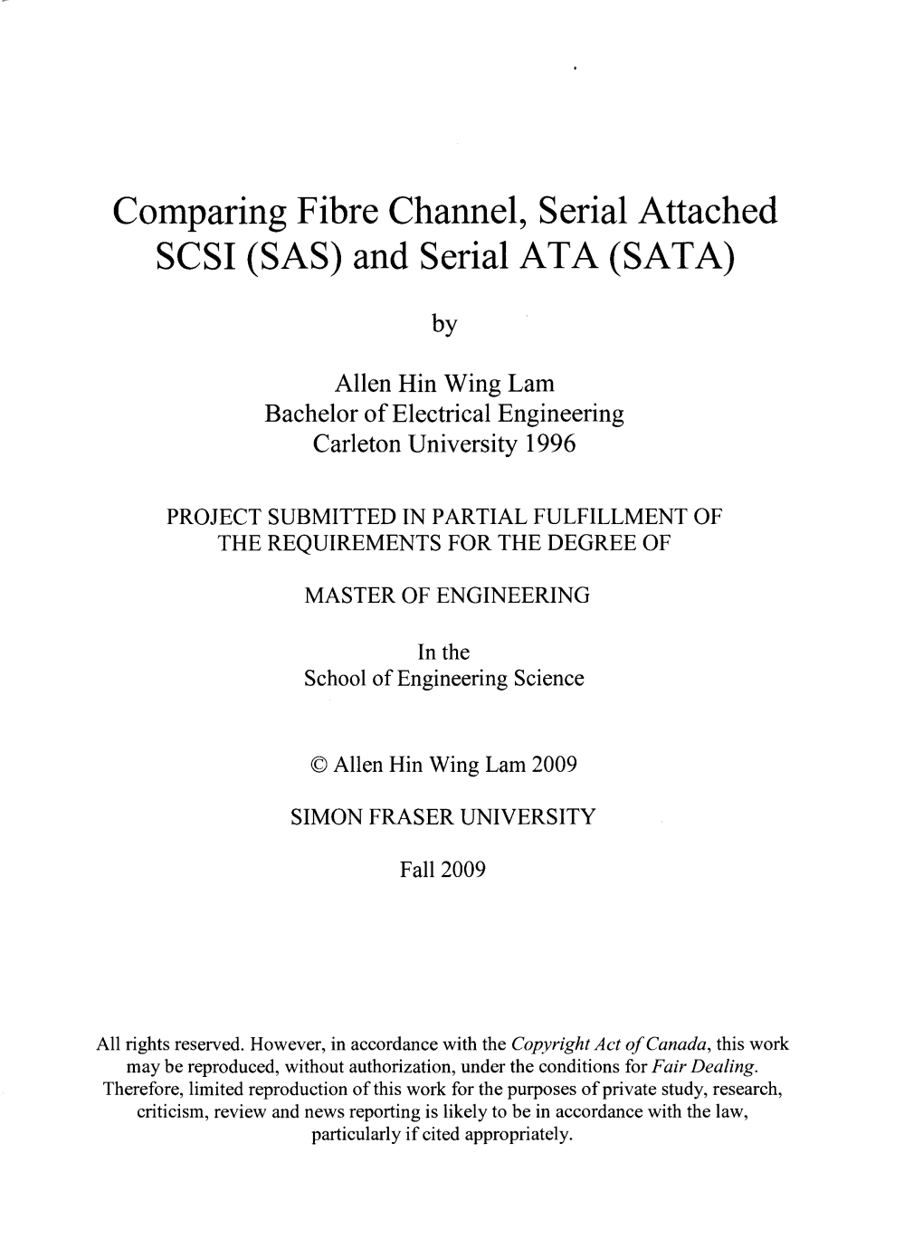 Comparing Fibre Channel, Serial Attached SCSI (SAS) and Serial ATA (SATA)