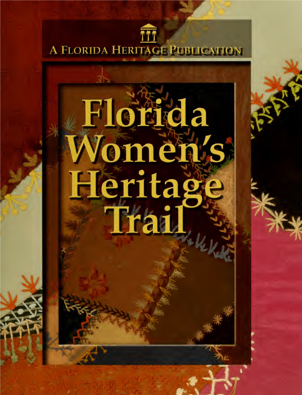 Florida Women's Heritage Trail Sites 26 Florida 