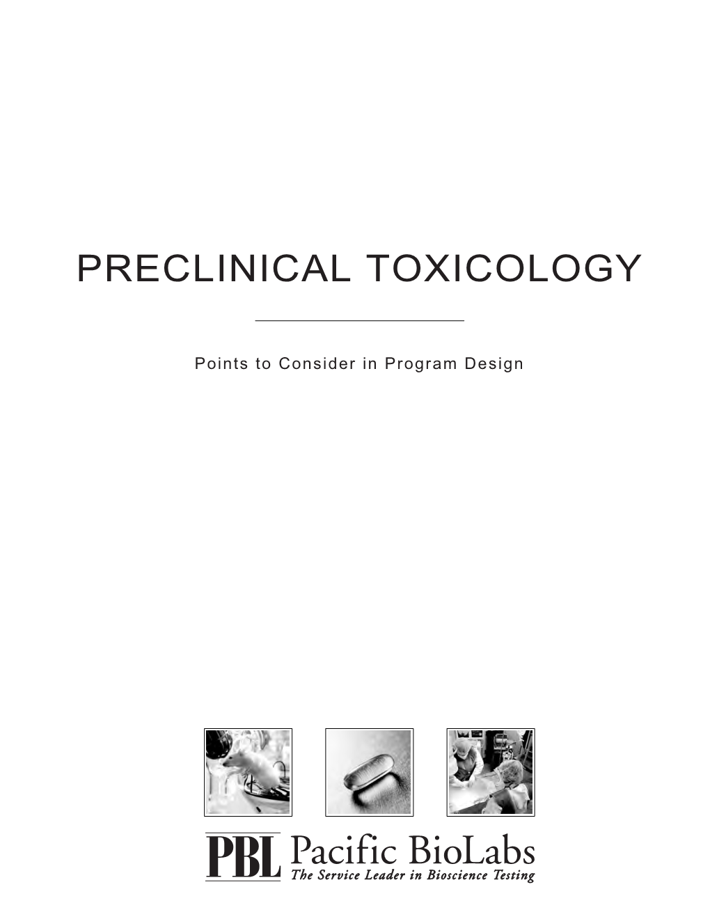 Preclinical Toxicology – Points to Consider in Program Design