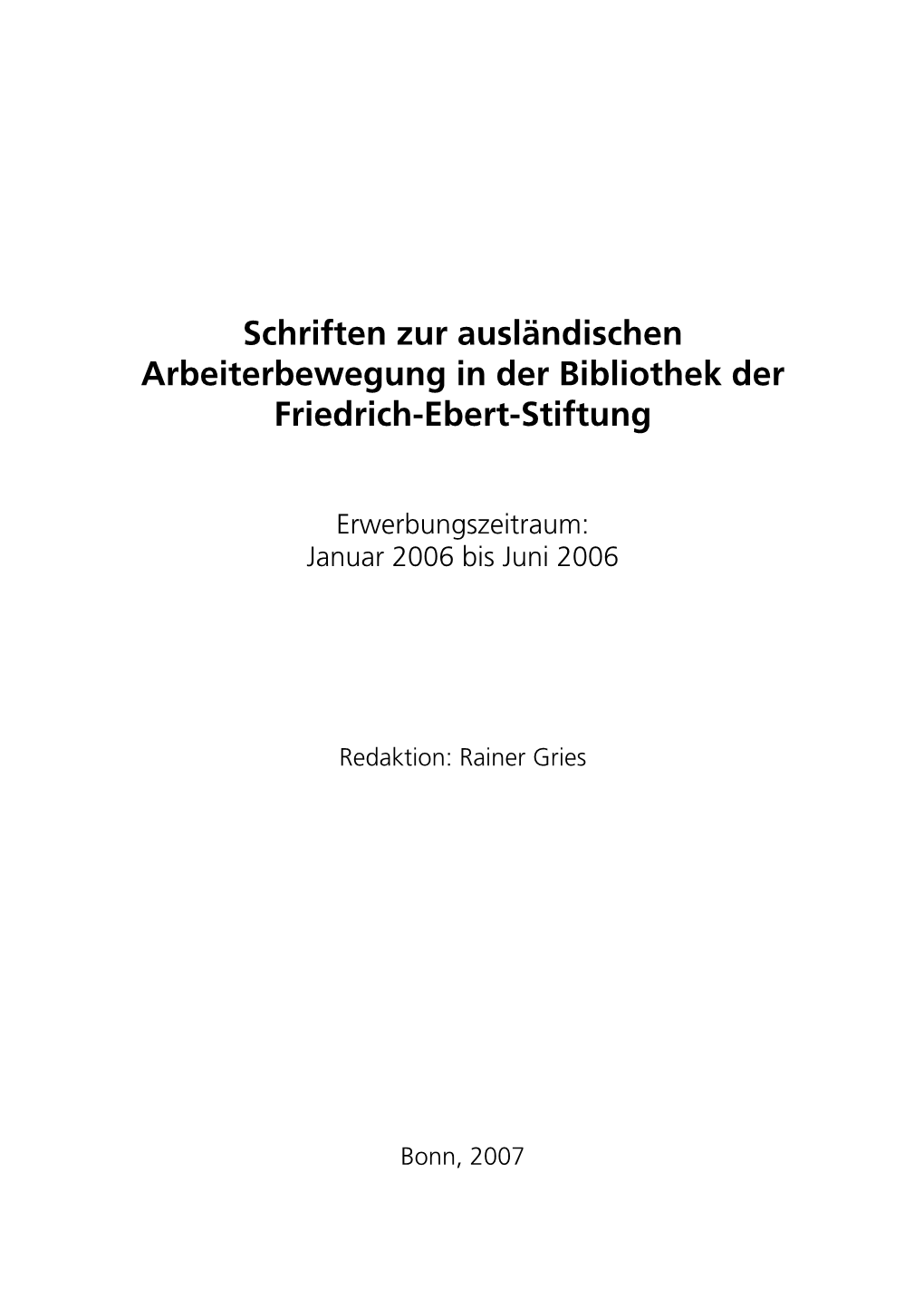 Schriften Zur Ausländischen Arbeiterbewegung in Der Bibliothek Der Friedrich-Ebert-Stiftung