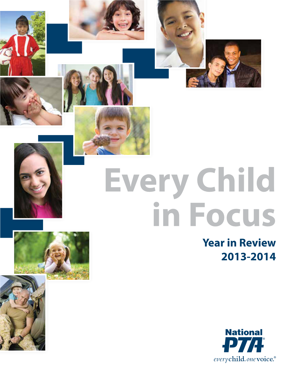 Year in Review 2013-2014 ABOUT THIS BOOK This Book Is Designed to Share Resources and Stories from the First Year of the Every Child in Focus Campaign