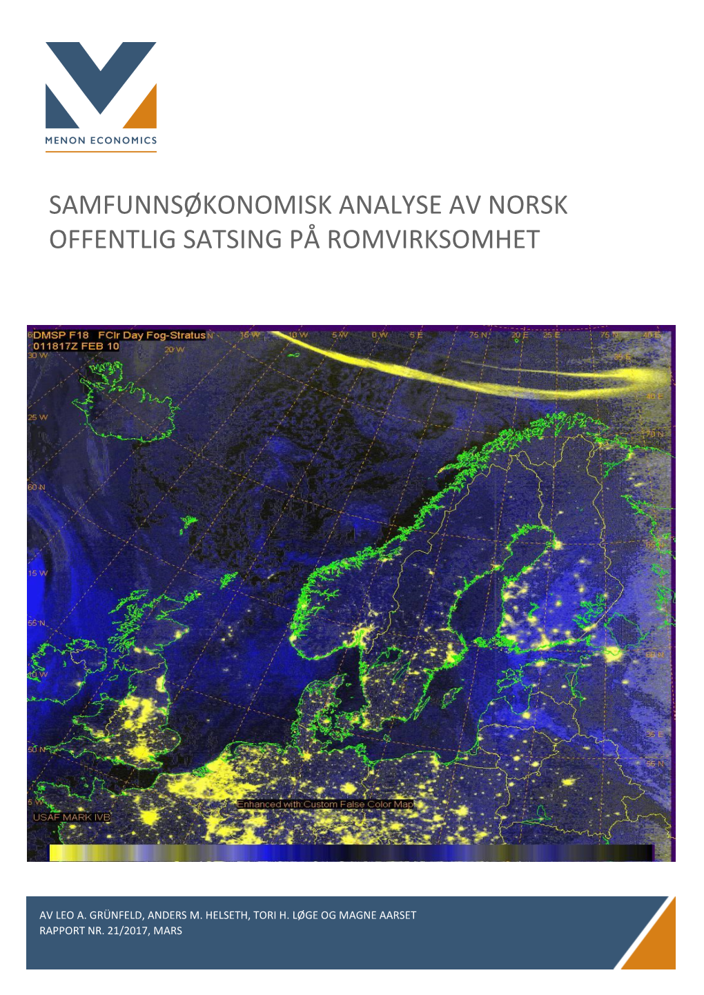 Samfunnsøkonomisk Analyse Av Norsk Offentlig Satsing På Romvirksomhet