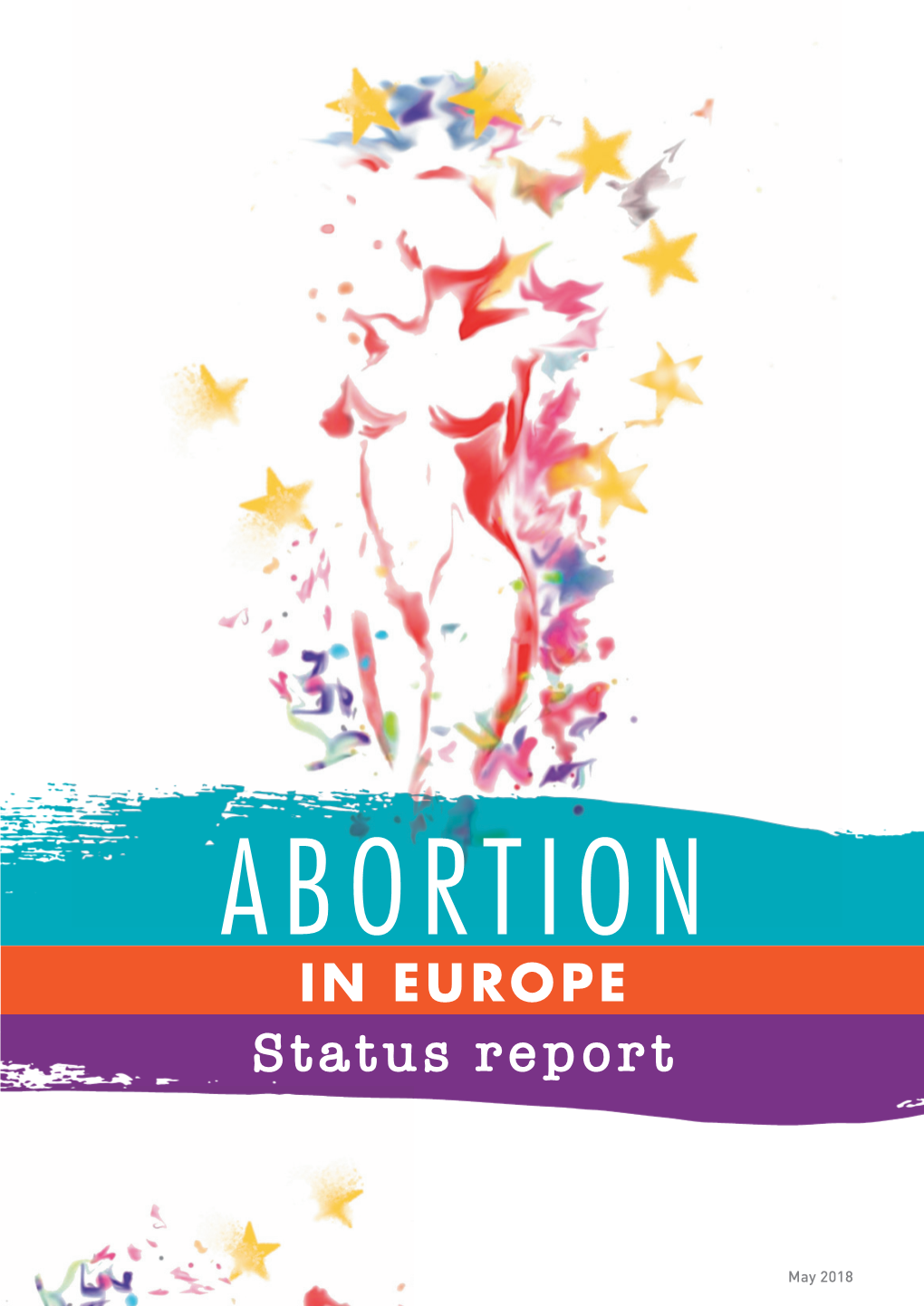ABORTION in EUROPE Status Report