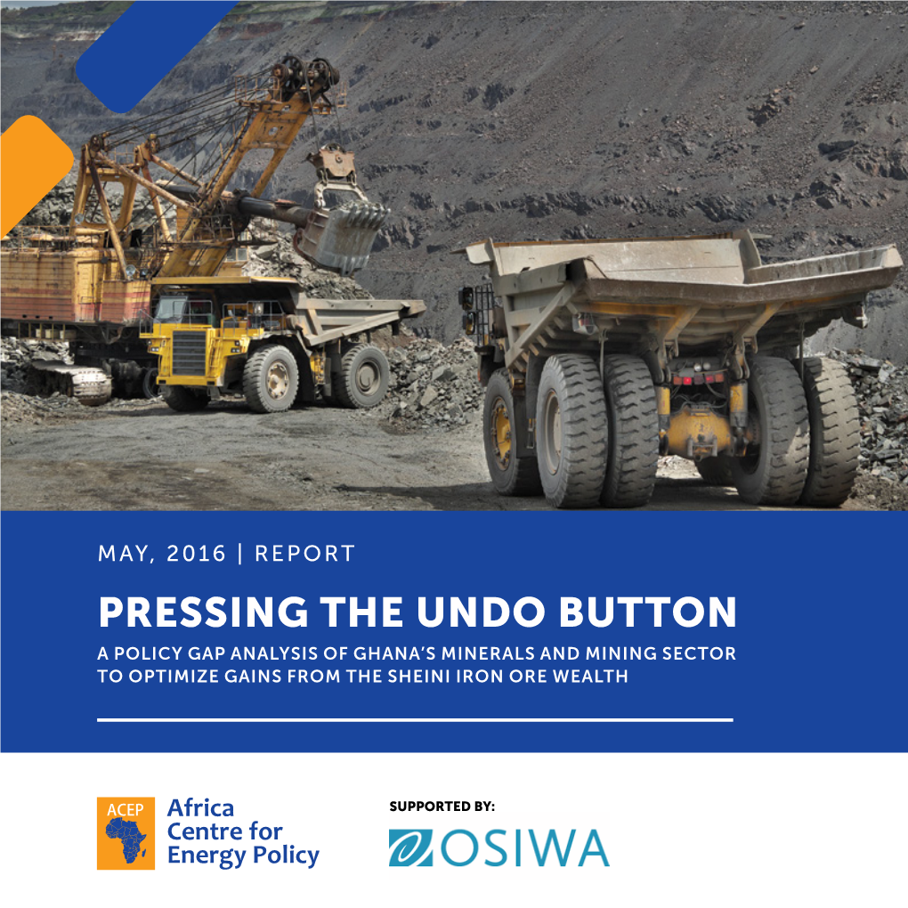 Pressing the Undo Button; a Policy Gap Analysis of Ghana's Minerals