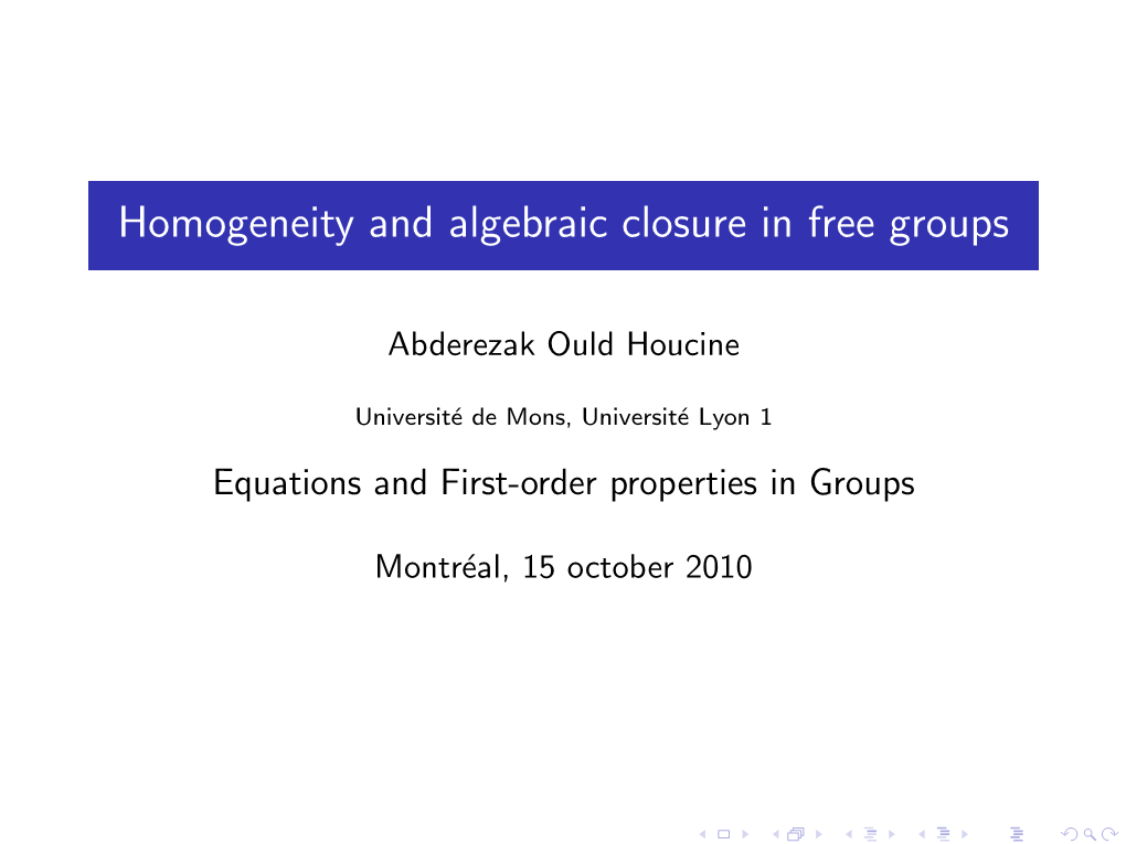 Homogeneity and Algebraic Closure in Free Groups