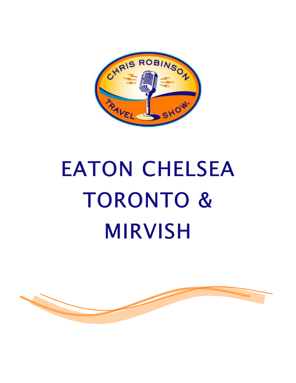 Eaton Chelsea Toronto & Mirvish