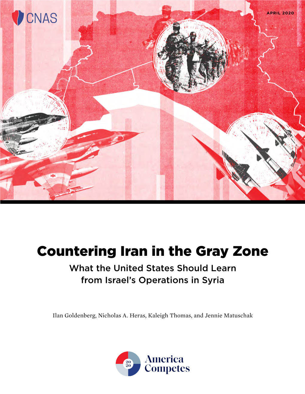 Countering Iran in the Gray Zone What the United States Should Learn from Israel’S Operations in Syria
