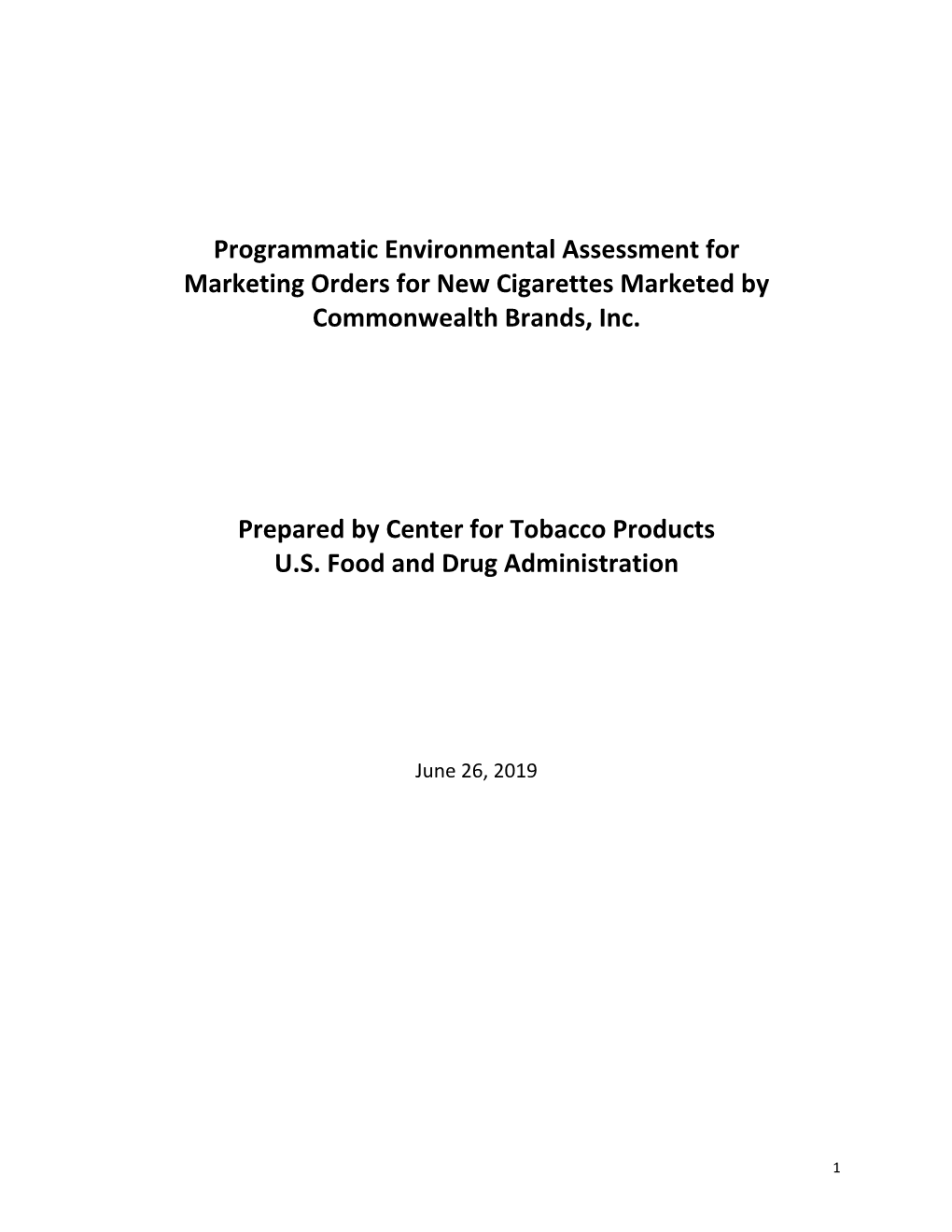 Programmatic Environmental Assessment for Marketing Orders for New Cigarettes Marketed by Commonwealth Brands, Inc