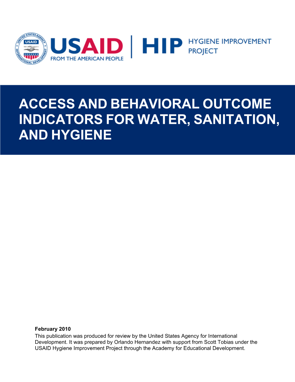 ACCESS and BEHAVIORAL OUTCOME INDICATORS for WATER, SANITATION, and HYGIENE I