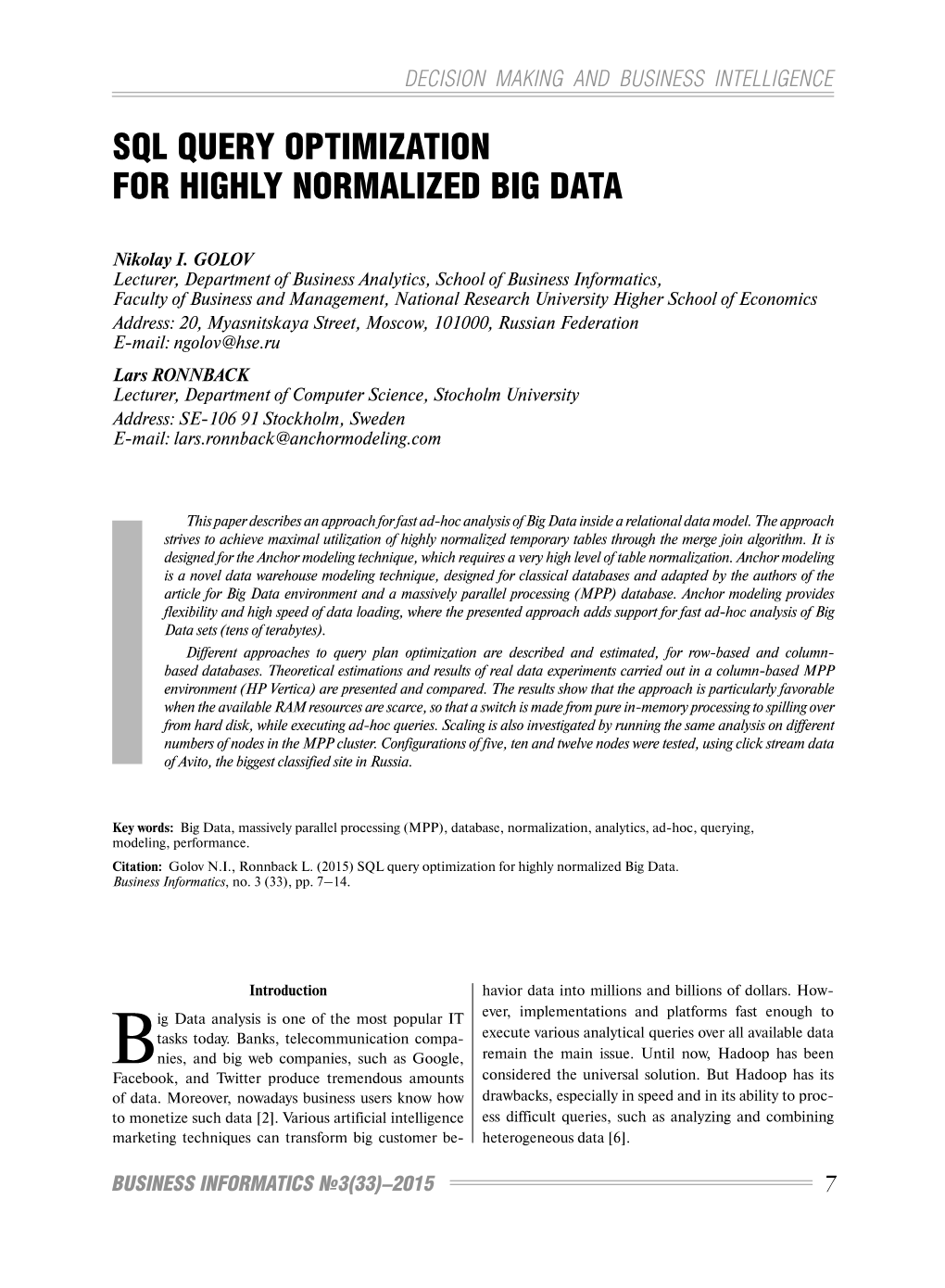 Sql Query Optimization for Highly Normalized Big Data