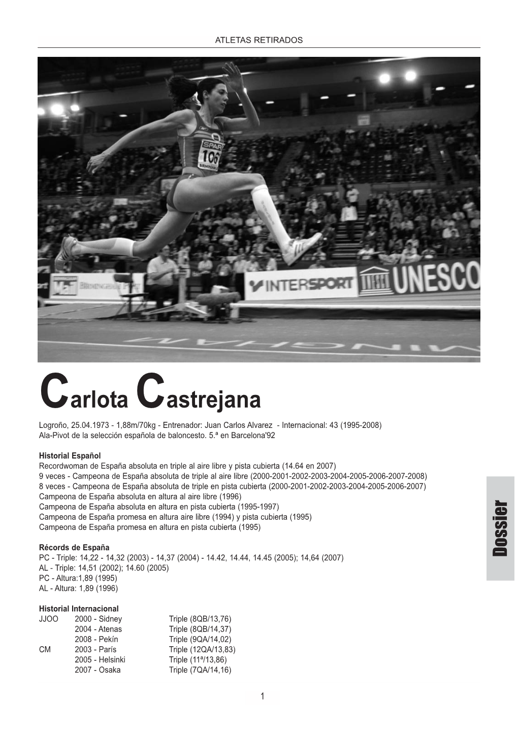 Carlota Castrejana Logroño, 25.04.1973 - 1,88M/70Kg - Entrenador: Juan Carlos Alvarez - Internacional: 43 (1995-2008) Ala-Pivot De La Selección Española De Baloncesto