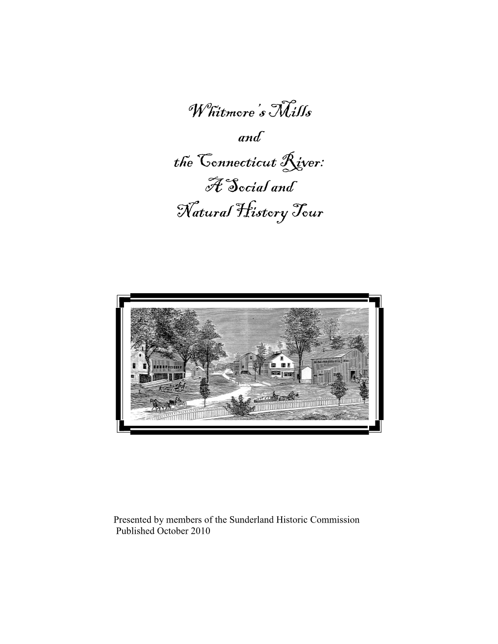 Whitmore's Mills and the Connecticut River: a Social and Natural History