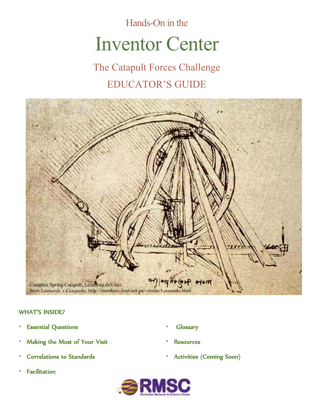 Inventor Center the Catapult Forces Challenge EDUCATOR’S GUIDE