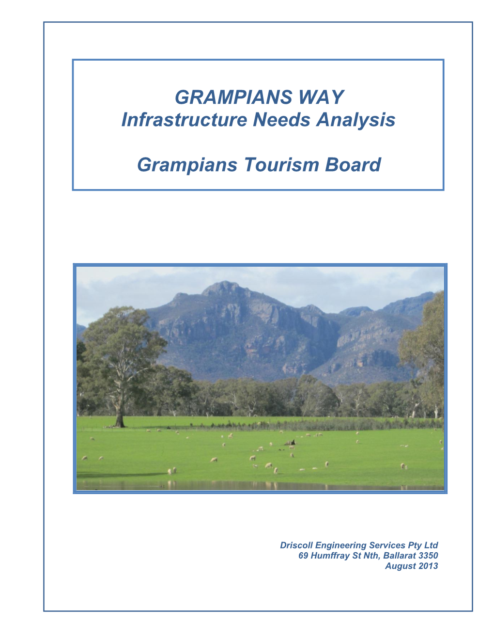 GRAMPIANS WAY Infrastructure Needs Analysis Grampians Tourism