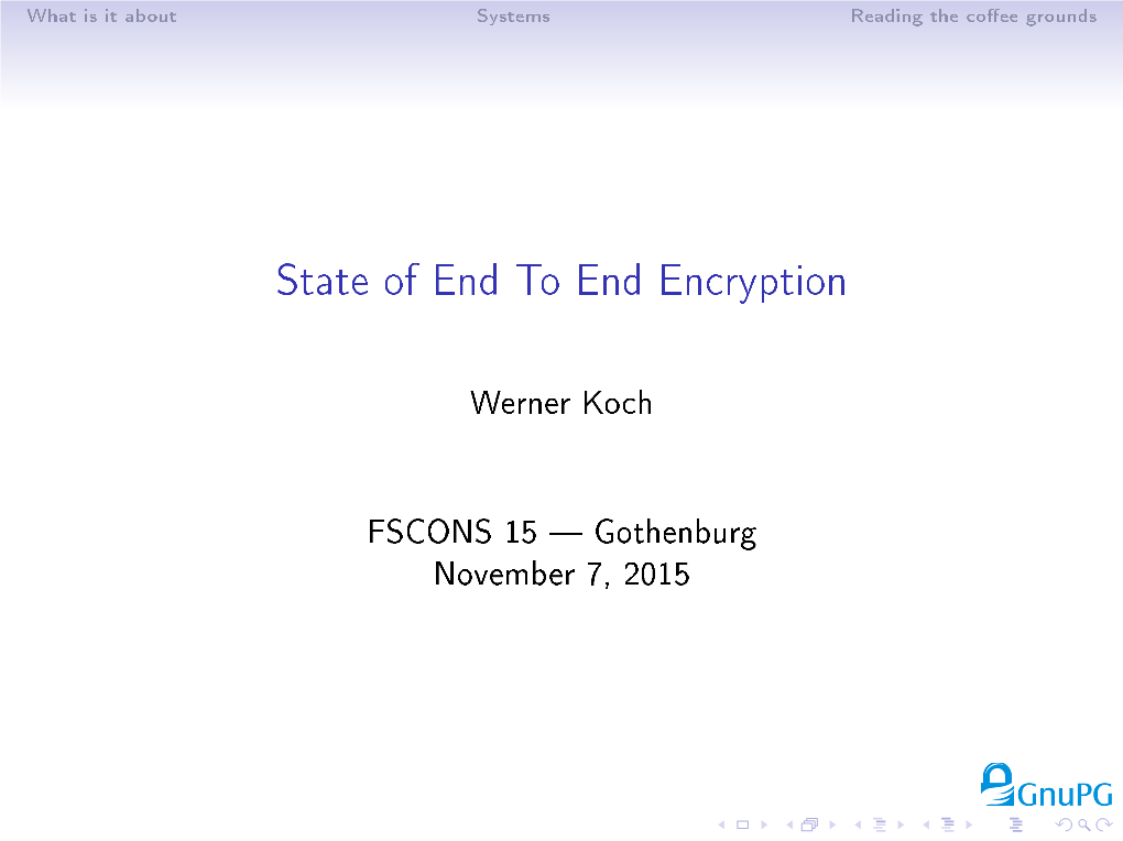 State of End to End Encryption