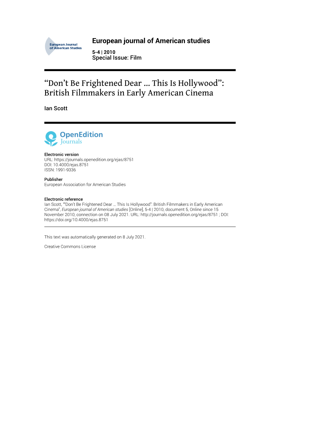 European Journal of American Studies, 5-4 | 2010 “Don’T Be Frightened Dear … This Is Hollywood”: British Filmmakers in Early A