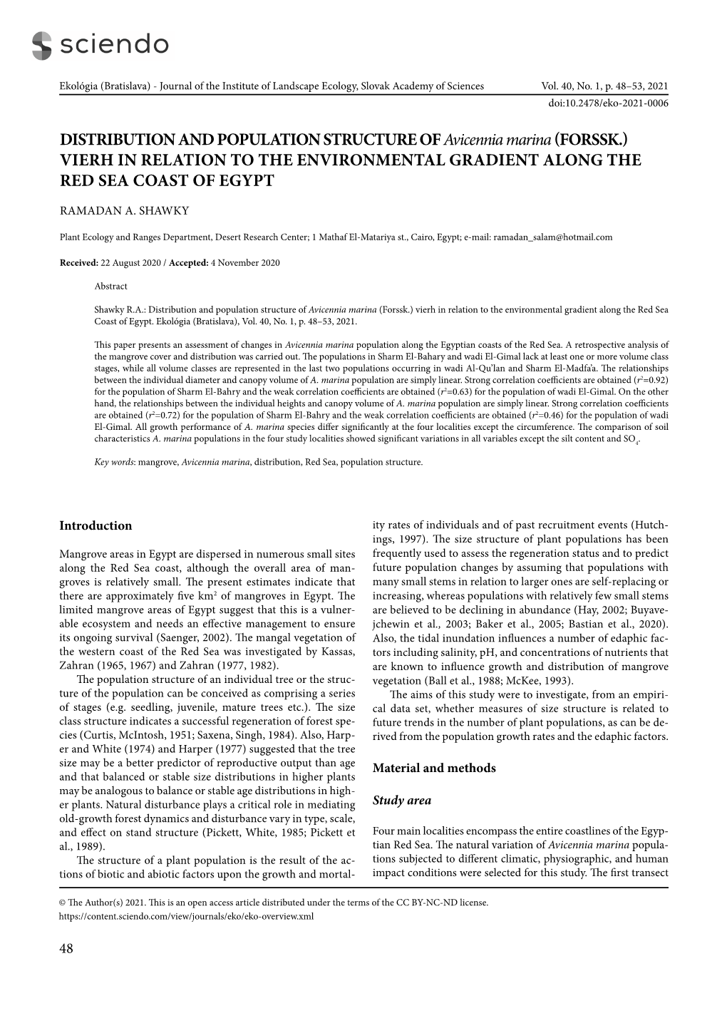 DISTRIBUTION and POPULATION STRUCTURE of Avicennia Marina (FORSSK.) VIERH in RELATION to the ENVIRONMENTAL GRADIENT ALONG the RED SEA COAST of EGYPT