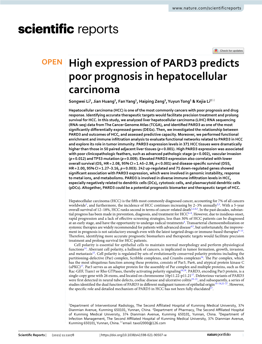 High Expression of PARD3 Predicts Poor Prognosis in Hepatocellular Carcinoma Songwei Li1, Jian Huang2, Fan Yang1, Haiping Zeng3, Yuyun Tong1 & Kejia Li2*