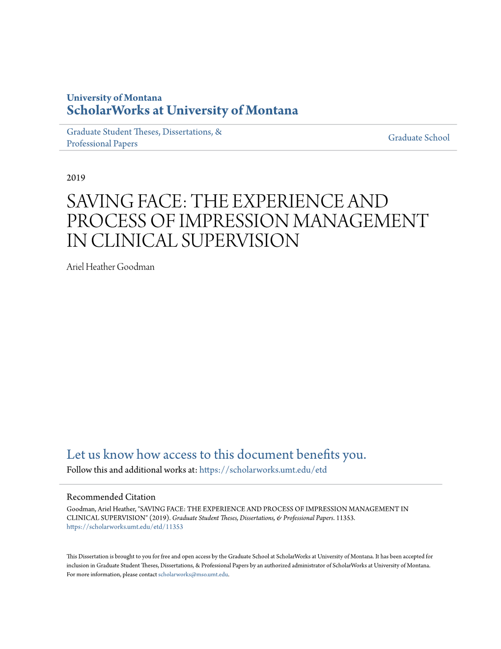 THE EXPERIENCE and PROCESS of IMPRESSION MANAGEMENT in CLINICAL SUPERVISION Ariel Heather Goodman
