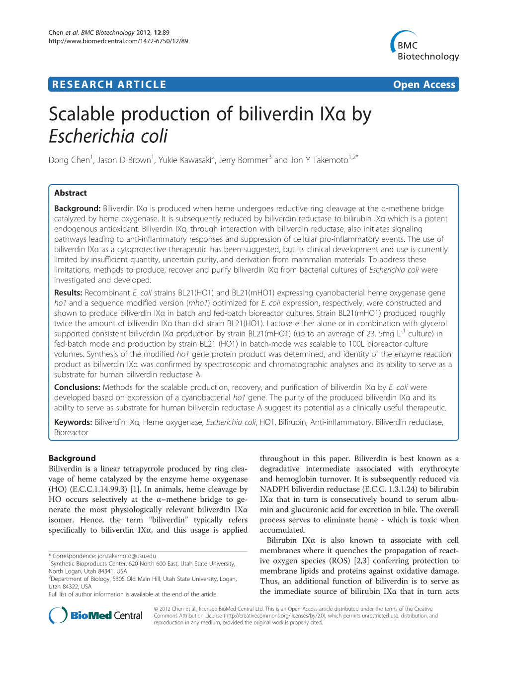Scalable Production of Biliverdin Ixα by Escherichia Coli Dong Chen1, Jason D Brown1, Yukie Kawasaki2, Jerry Bommer3 and Jon Y Takemoto1,2*