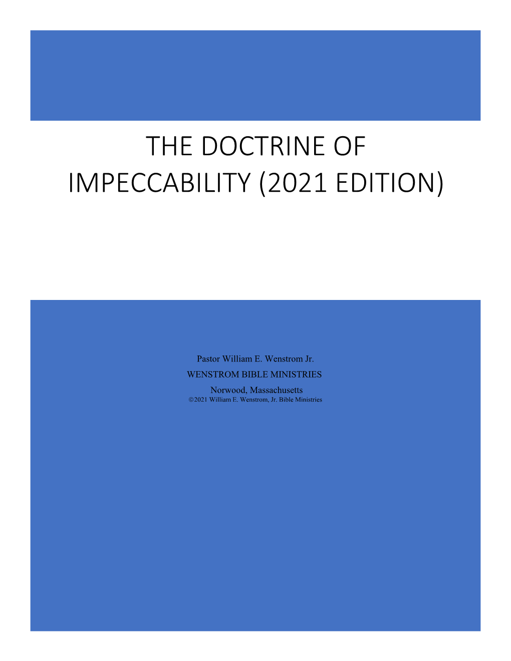 The Doctrine of Impeccability (2021 Edition)