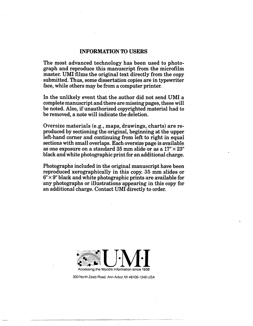 INFORMATION to USERS the Most Advanced Technology Has Been Used to Photo­ Graph and Reproduce This Manuscript from the Microfilm Master