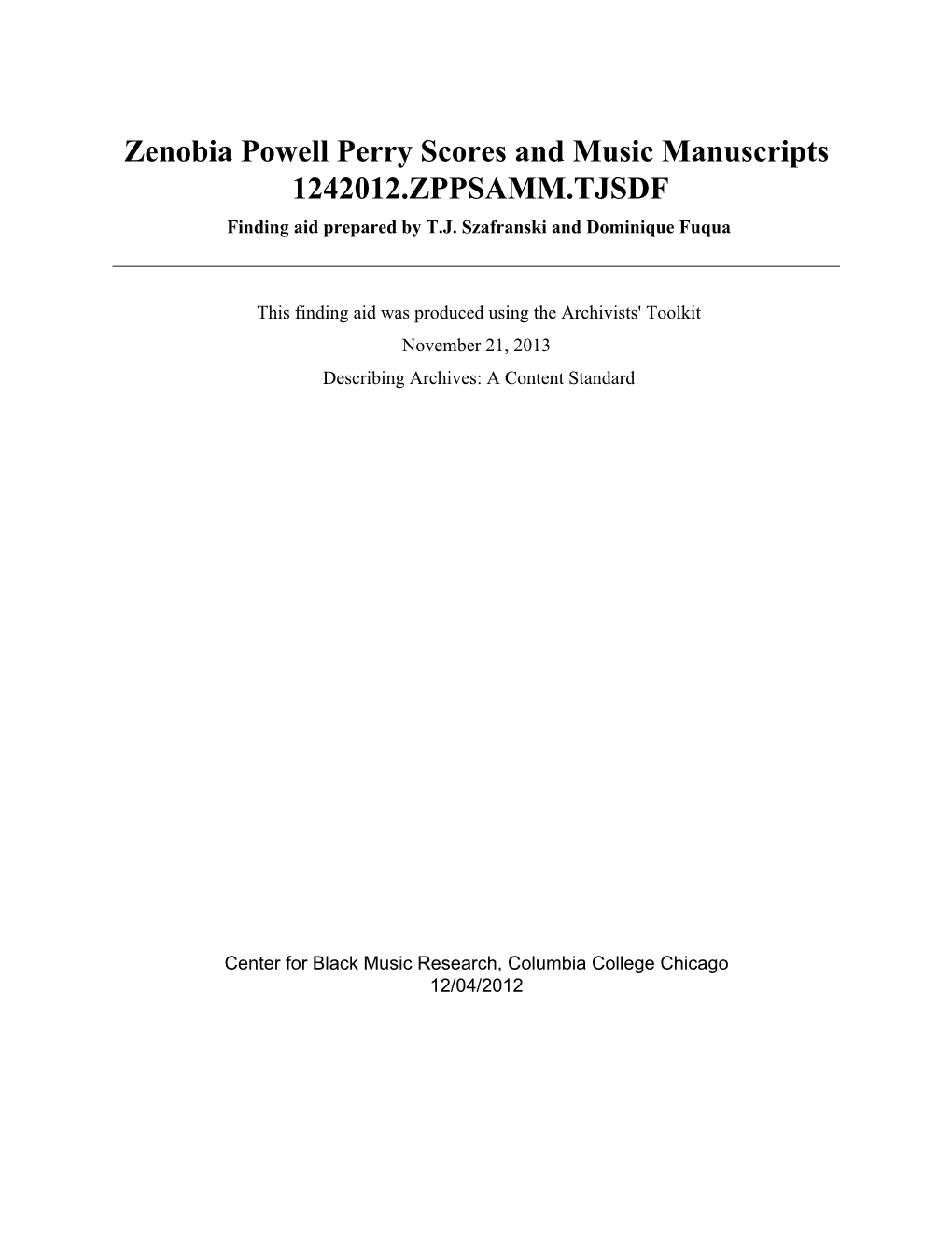 Zenobia Powell Perry Scores and Music Manuscripts 1242012.ZPPSAMM.TJSDF Finding Aid Prepared by T.J