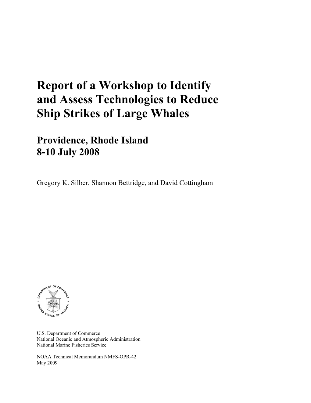 Report of a Workshop to Identify and Assess Technologies to Reduce Ship Strikes of Large Whales