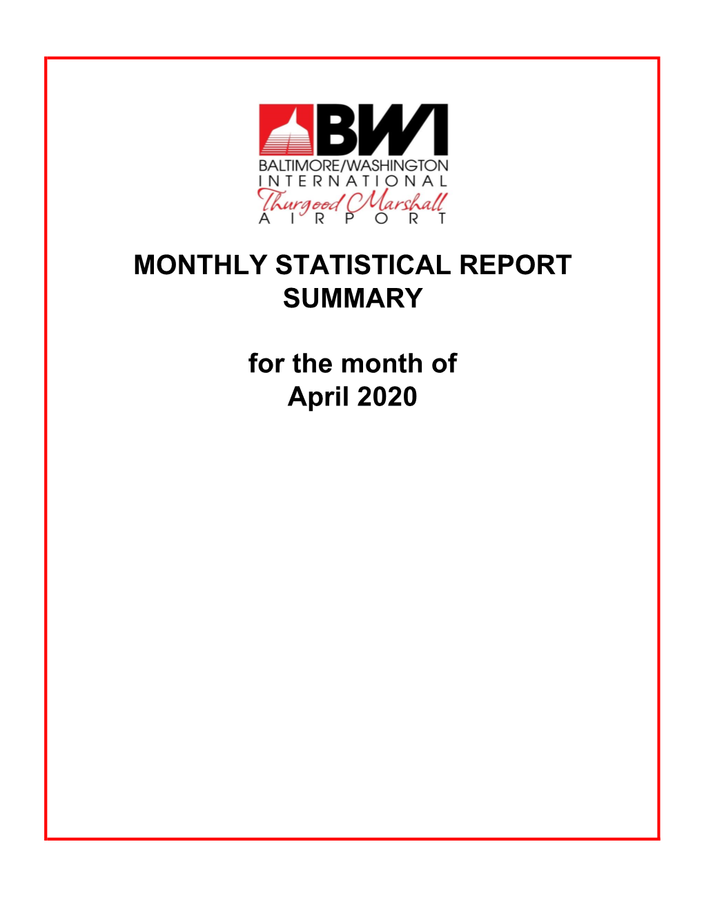 April 2020 SUMMARY MONTHLY STATISTICAL REPORT for The