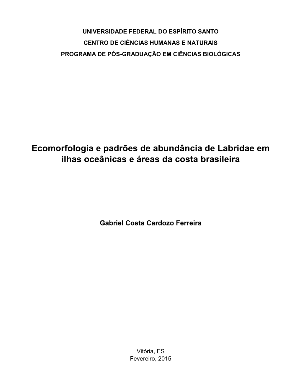 Ecomorfologia E Padrões De Abundância De Labridae Em Ilhas Oceânicas E Áreas Da Costa Brasileira