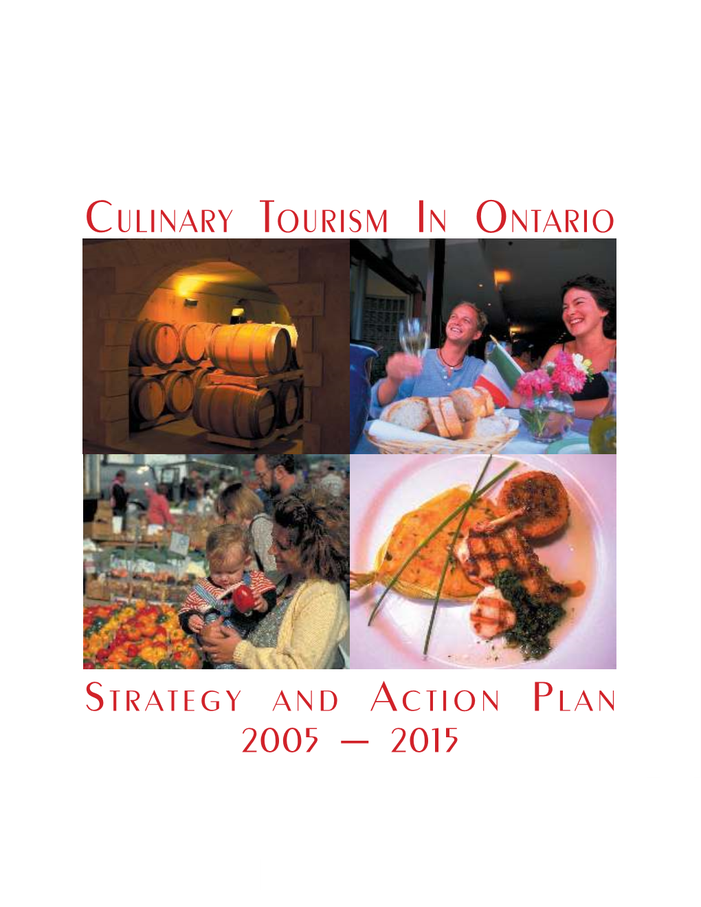 Ontario Culinary Tourism Strategies Strategy 1