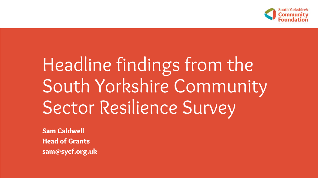 Headline Findings from the South Yorkshire Community Sector Resilience Survey