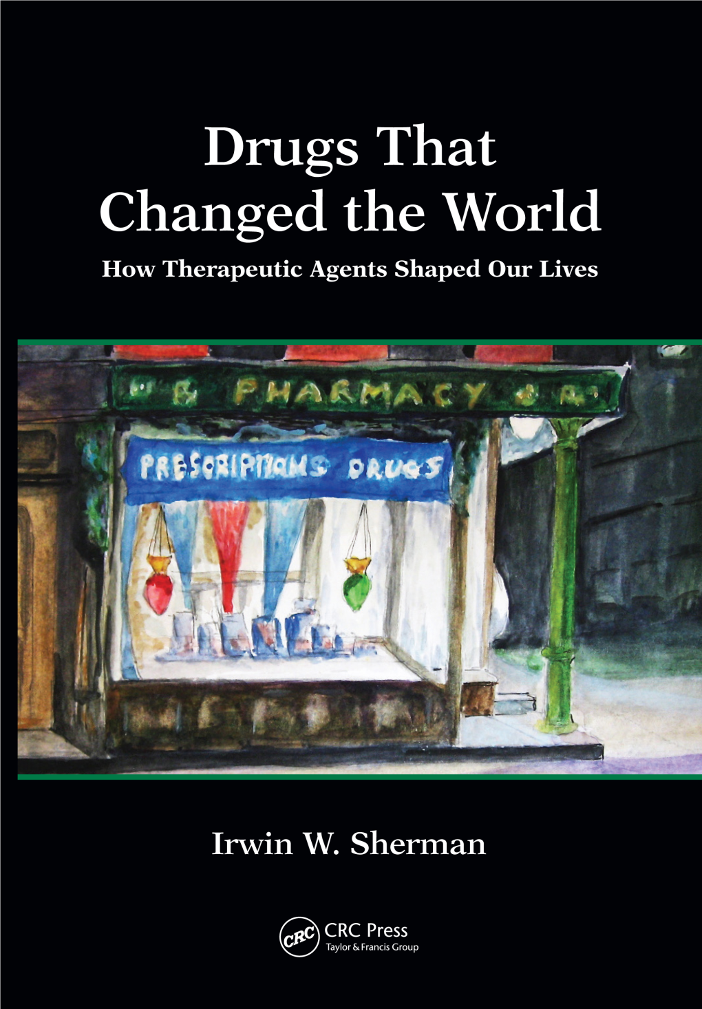 Drugs That Changed the World