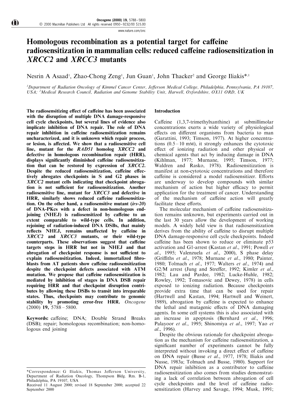 Homologous Recombination As a Potential Target for Ca€Eine