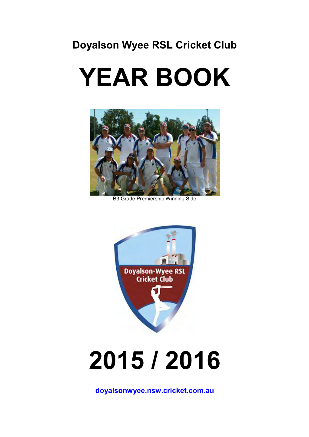 Doyalson Wyee RSL Cricket Club YEAR BOOK