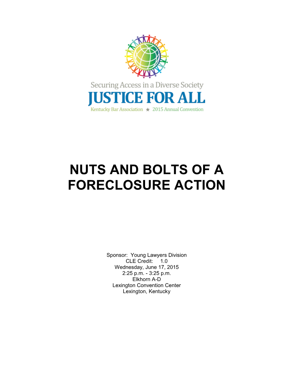 Nuts and Bolts of a Foreclosure Action