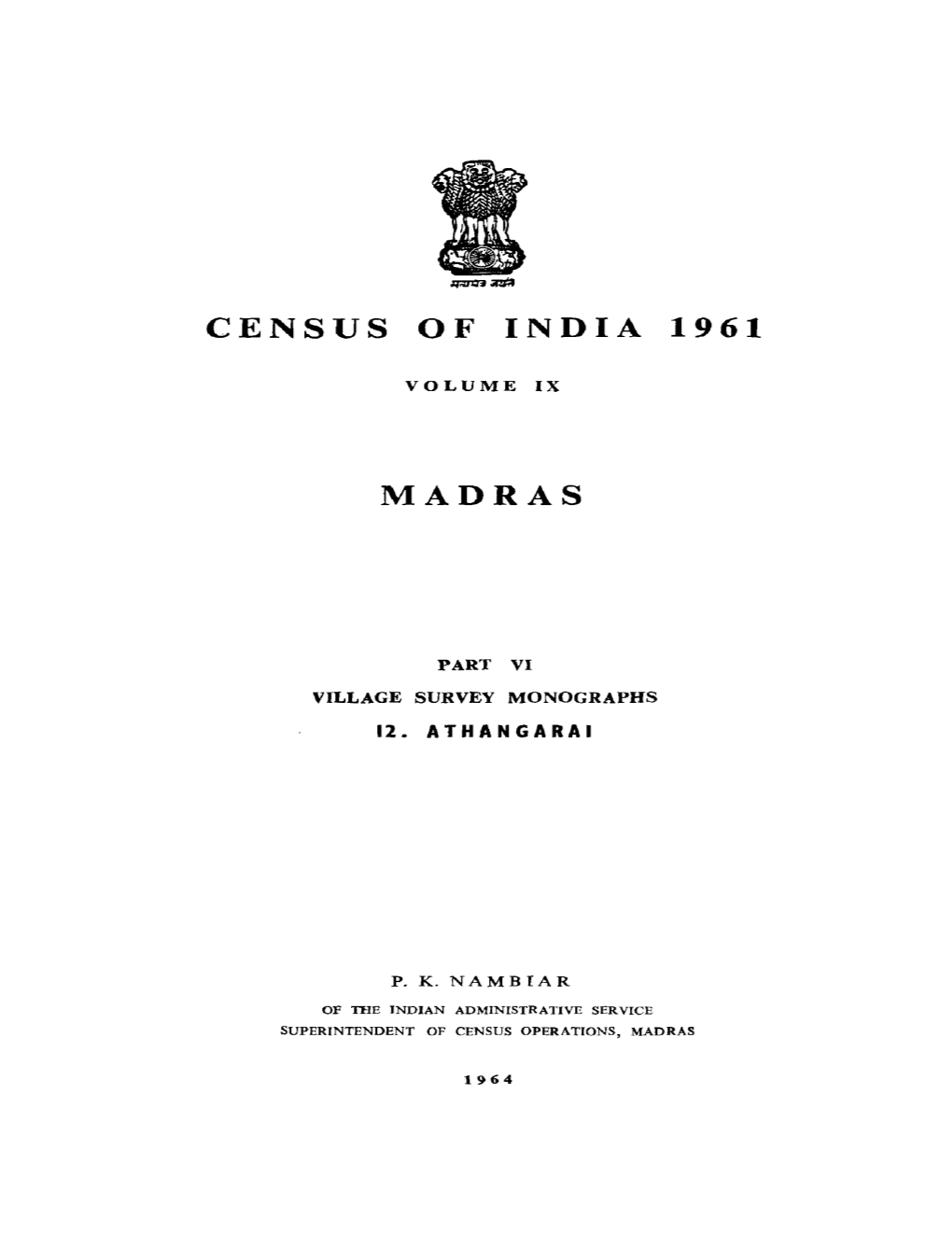 Madras Village Survey Monographs, 12, Athangarai, Part VI, Vol-IX