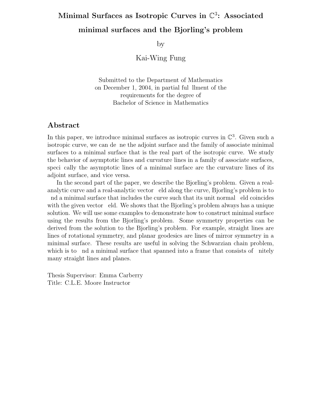 Minimal Surfaces As Isotropic Curves in C3: Associated Minimal Surfaces and the Bj�Orling’S Problem by Kai-Wing Fung