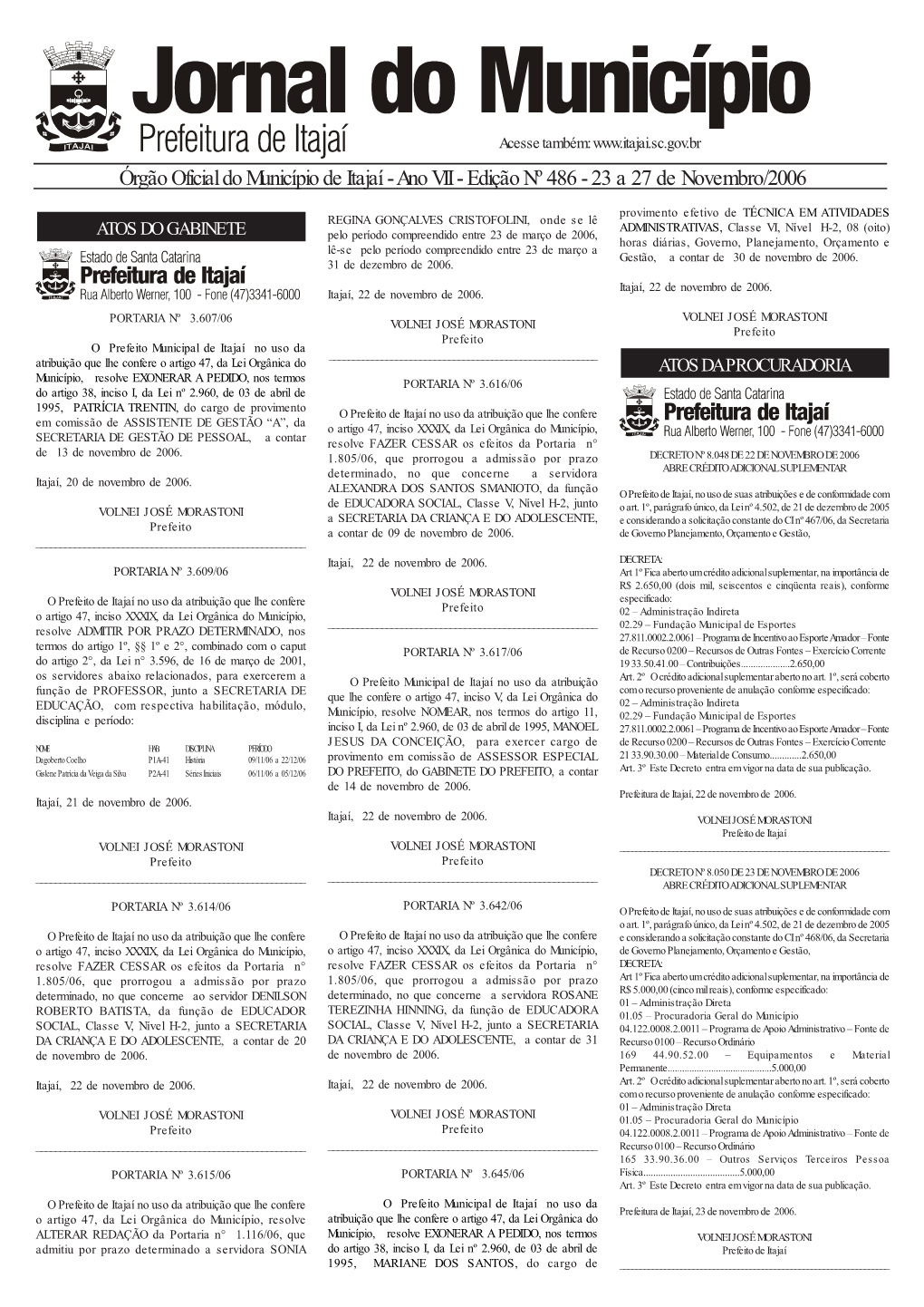 Órgão Oficial Do Município De Itajaí - Ano VII - Edição Nº 486 - 23 a 27 De Novembro/2006