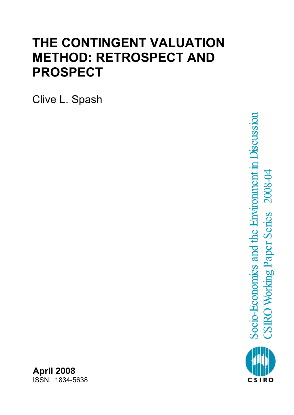 The Contingent Valuation Method: Retrospect and Prospect