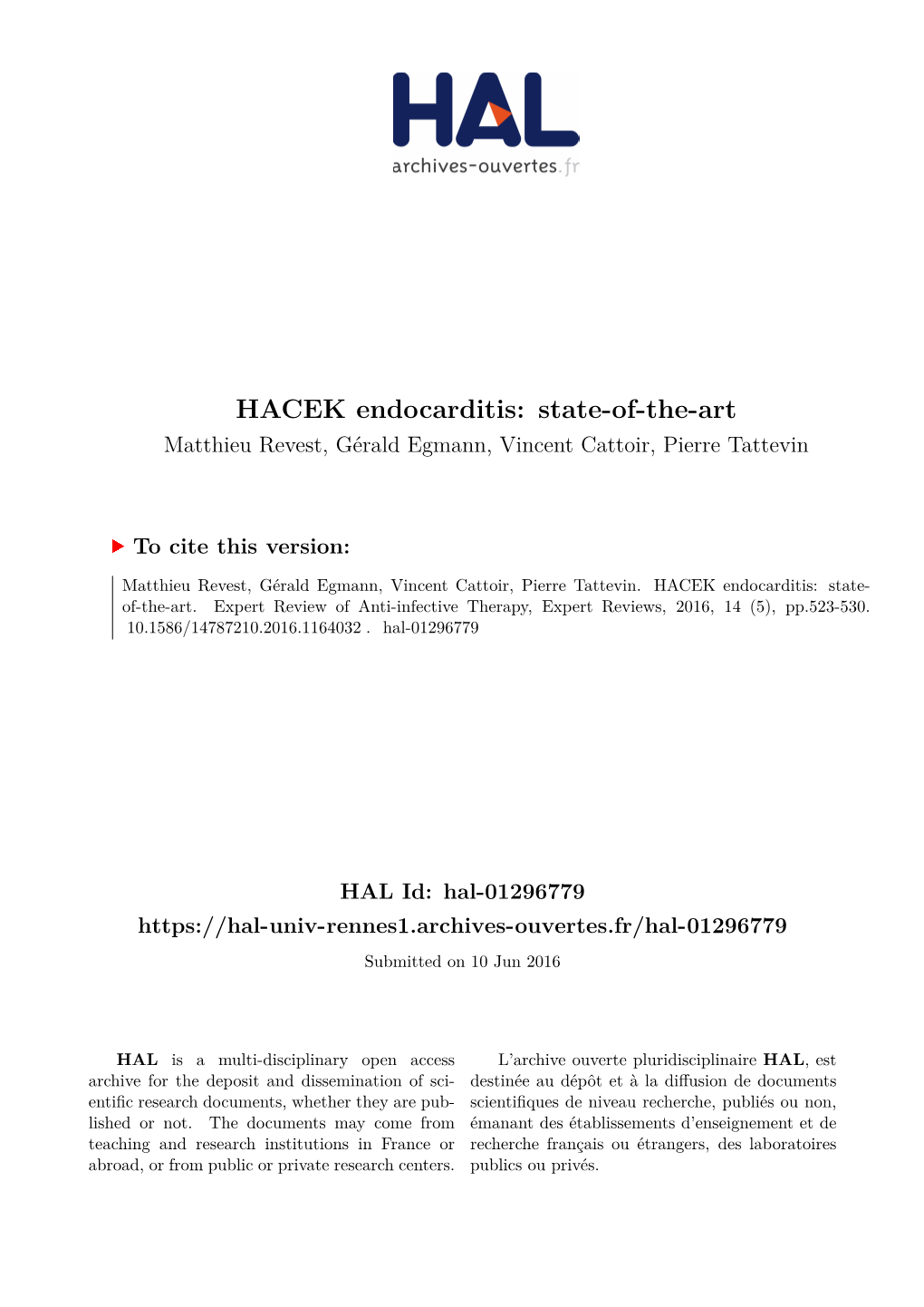 HACEK Endocarditis: State-Of-The-Art Matthieu Revest, Gérald Egmann, Vincent Cattoir, Pierre Tattevin