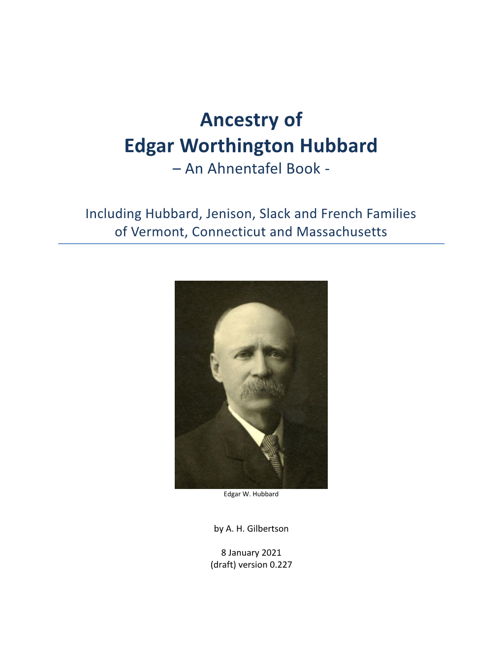 Ancestry of Edgar Worthington Hubbard – an Ahnentafel Book