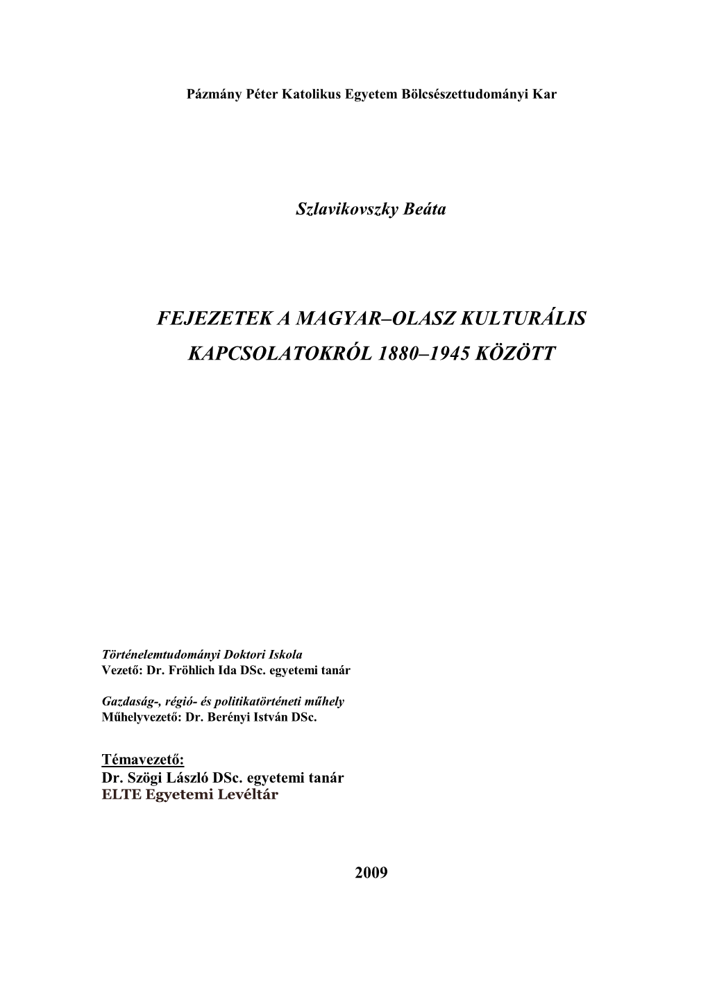 Fejezetek a Magyar–Olasz Kulturális Kapcsolatokról 1880–1945 Között