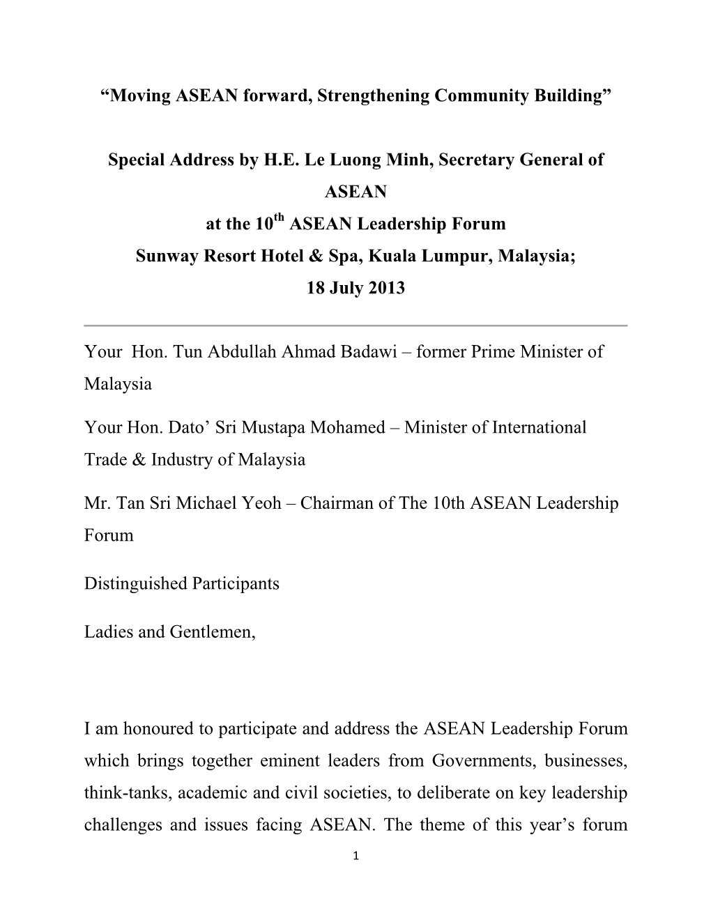 “Moving ASEAN Forward, Strengthening Community Building” Special Address by H.E. Le Luong Minh, Secretary General of ASEAN A