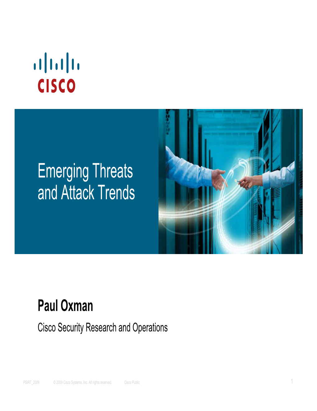 Emerging Threats and Attack Trends
