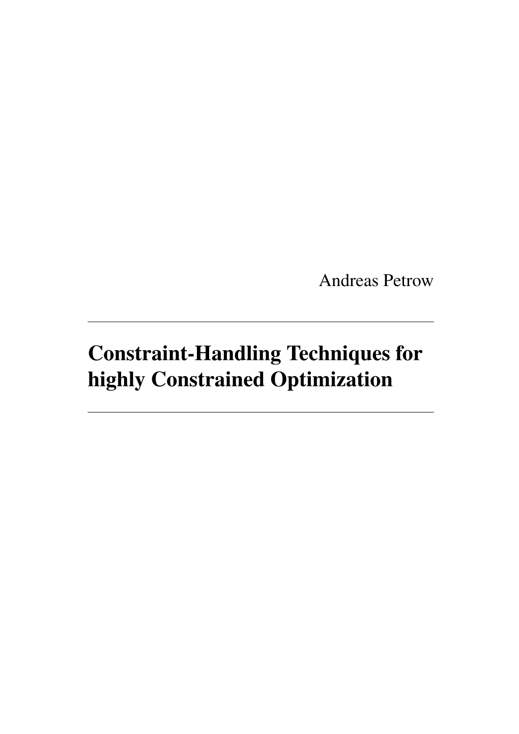 Constraint-Handling Techniques for Highly Constrained Optimization