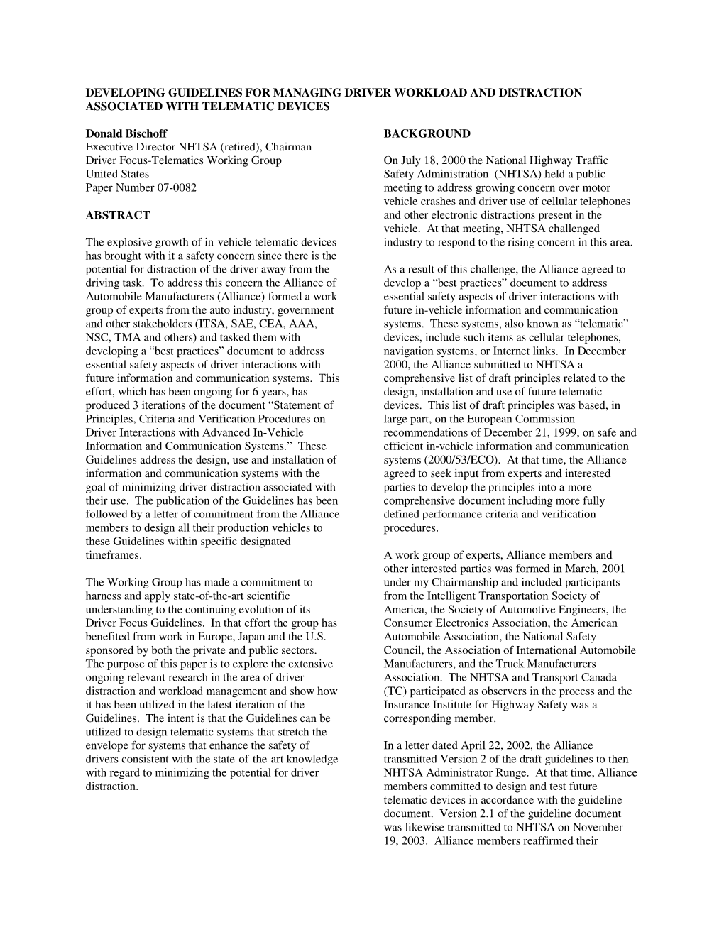 DEVELOPING GUIDELINES for MANAGING DRIVER WORKLOAD and DISTRACTION ASSOCIATED with TELEMATIC DEVICES Donald Bischoff Executive D