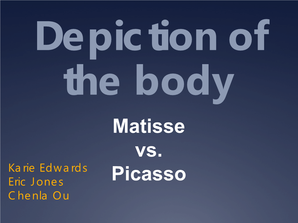 Comparison of Matisse and Picasso's Treatment of the Human Body