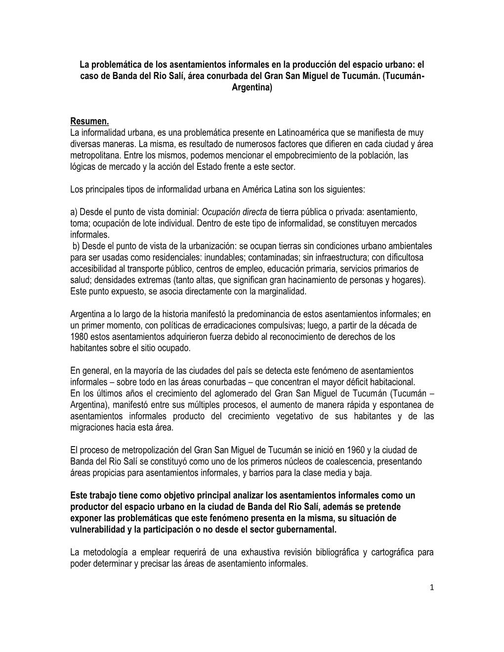 La Problemática De Los Asentamientos Informales En La Producción Del Espacio Urbano: El Caso De Banda Del Rio Salí, Área Conurbada Del Gran San Miguel De Tucumán